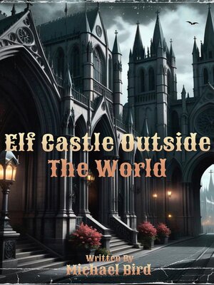 cover image of Elf Castle Outside the World